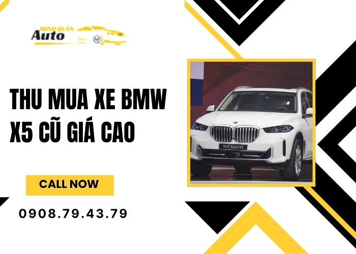 Thu mua xe BMW X5 cũ giá cao