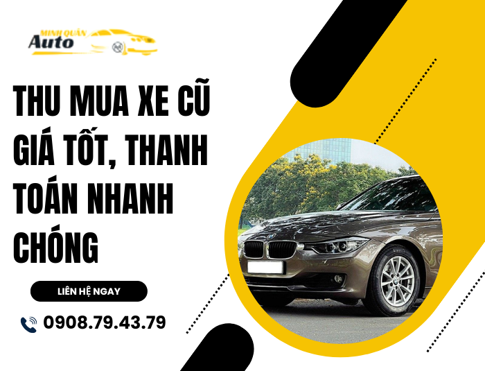 Thu mua xe cũ giá tốt, thanh toán nhanh chóng