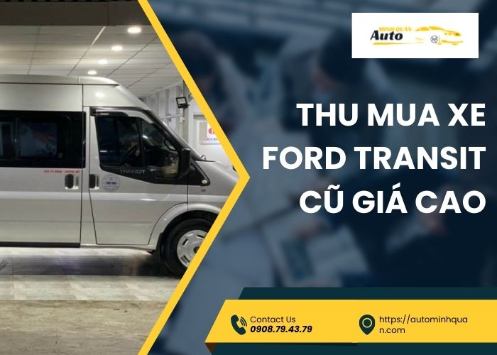 Thu mua xe Ford Transit cũ giá cao