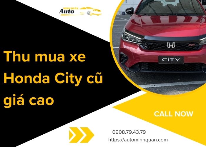 Thu mua xe Honda City cũ giá cao