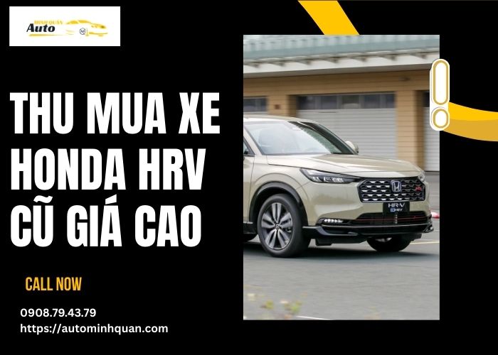 Thu mua xe Honda HRV cũ giá cao