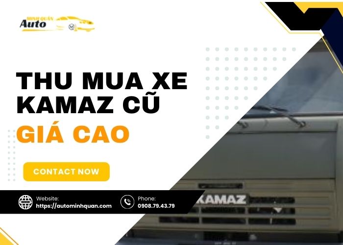 Thu mua xe Kamaz cũ giá cao