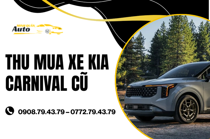 Định Giá Và Thu Mua Xe Kia Carnival Cũ Chuẩn VIP | Auto Minh Quân