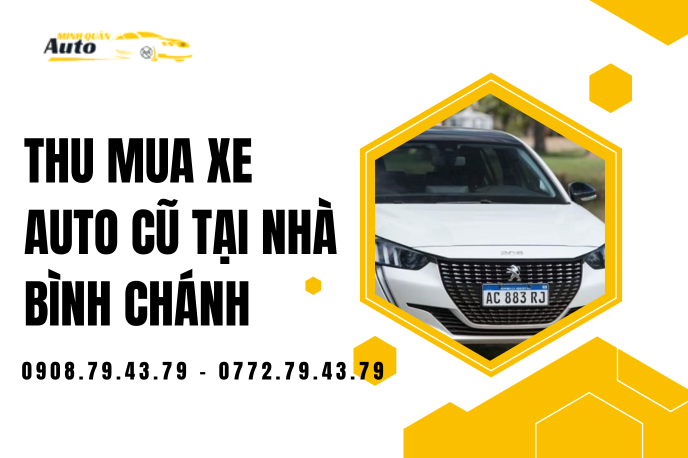 Thu Mua Xe Ô Tô Cũ Bình Chánh Không Ép Giá – Thanh Toán Nhanh, Thẩm Định Chuyên Nghiệp Tận Nơi