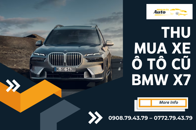 Thu Mua Xe Ô Tô Cũ BMW X7 Giá Cao – Định Giá Chuyên Nghiệp, Uy Tín Tại TP.HCM
