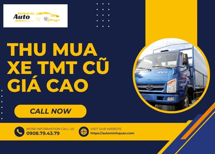 Thu mua xe TMT cũ giá cao