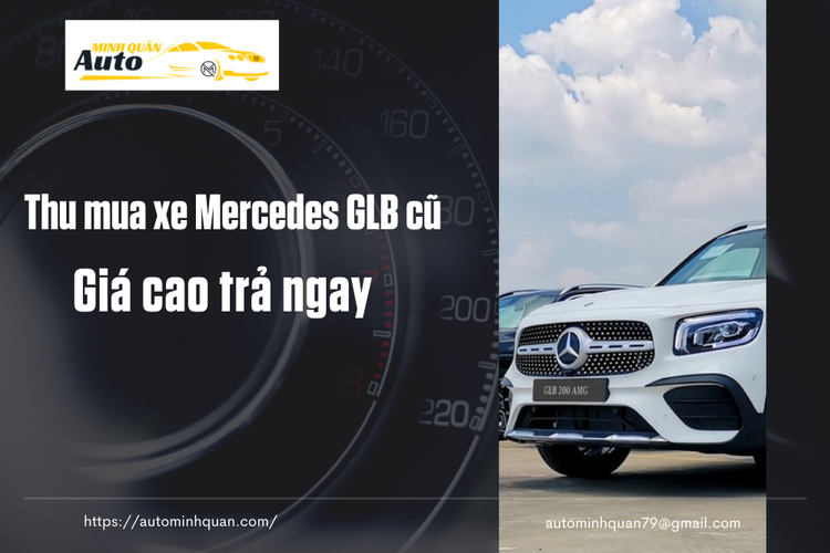 Thu mua xe Mercedes GLB cũ giá cao trả ngay