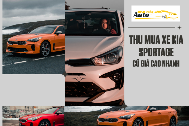 Thu mua xe Kia Sportage cũ giá cao nhanh tại auto minh quân